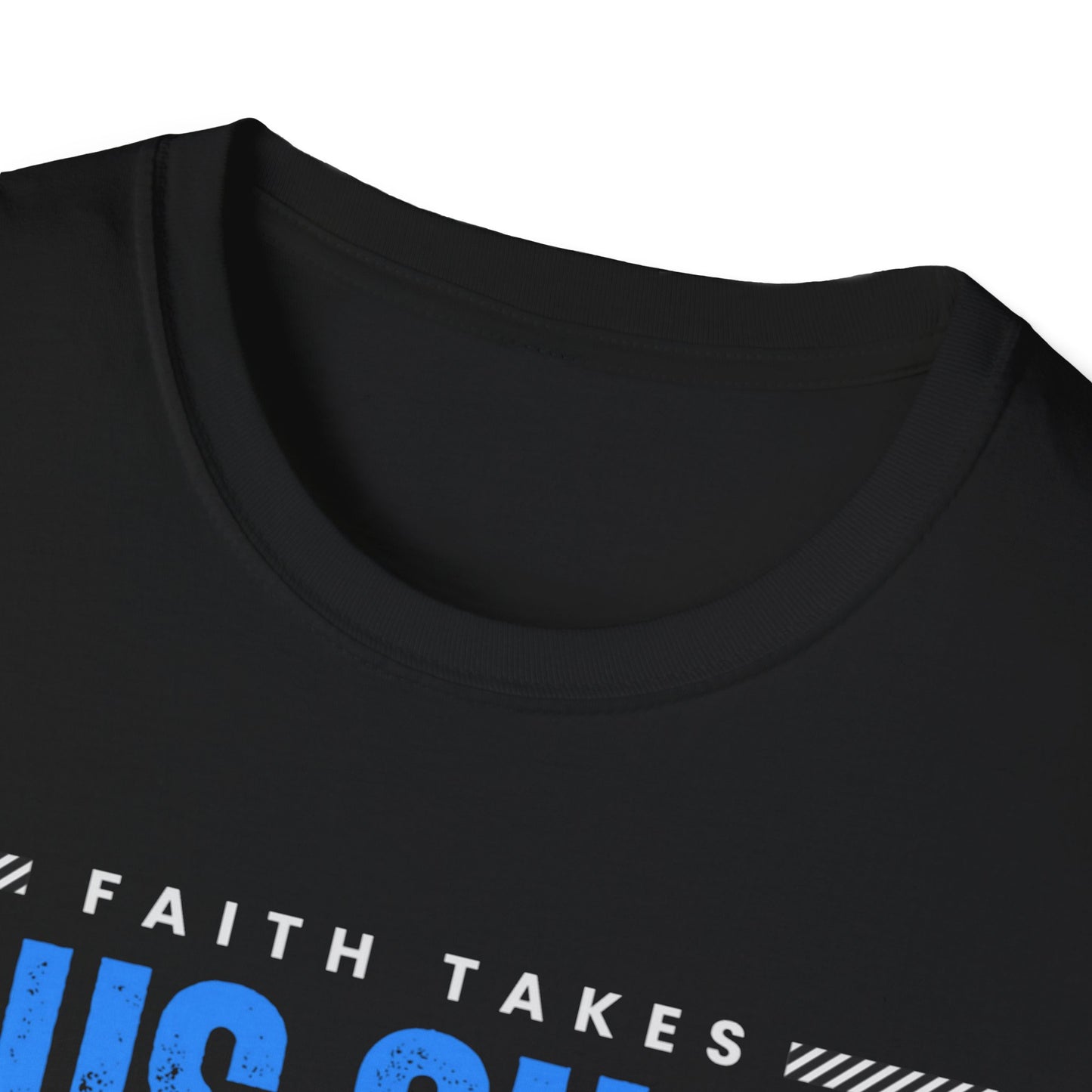 Faith Takes Jesus Christ Public Tee