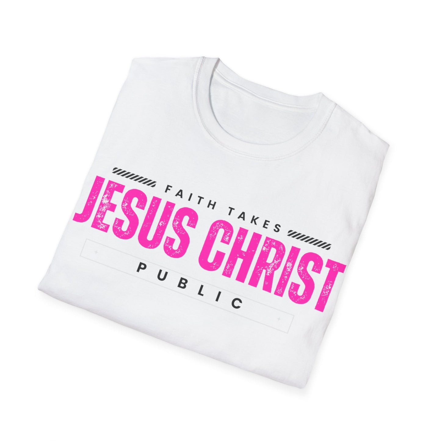 Faith Takes Jesus Public Tee