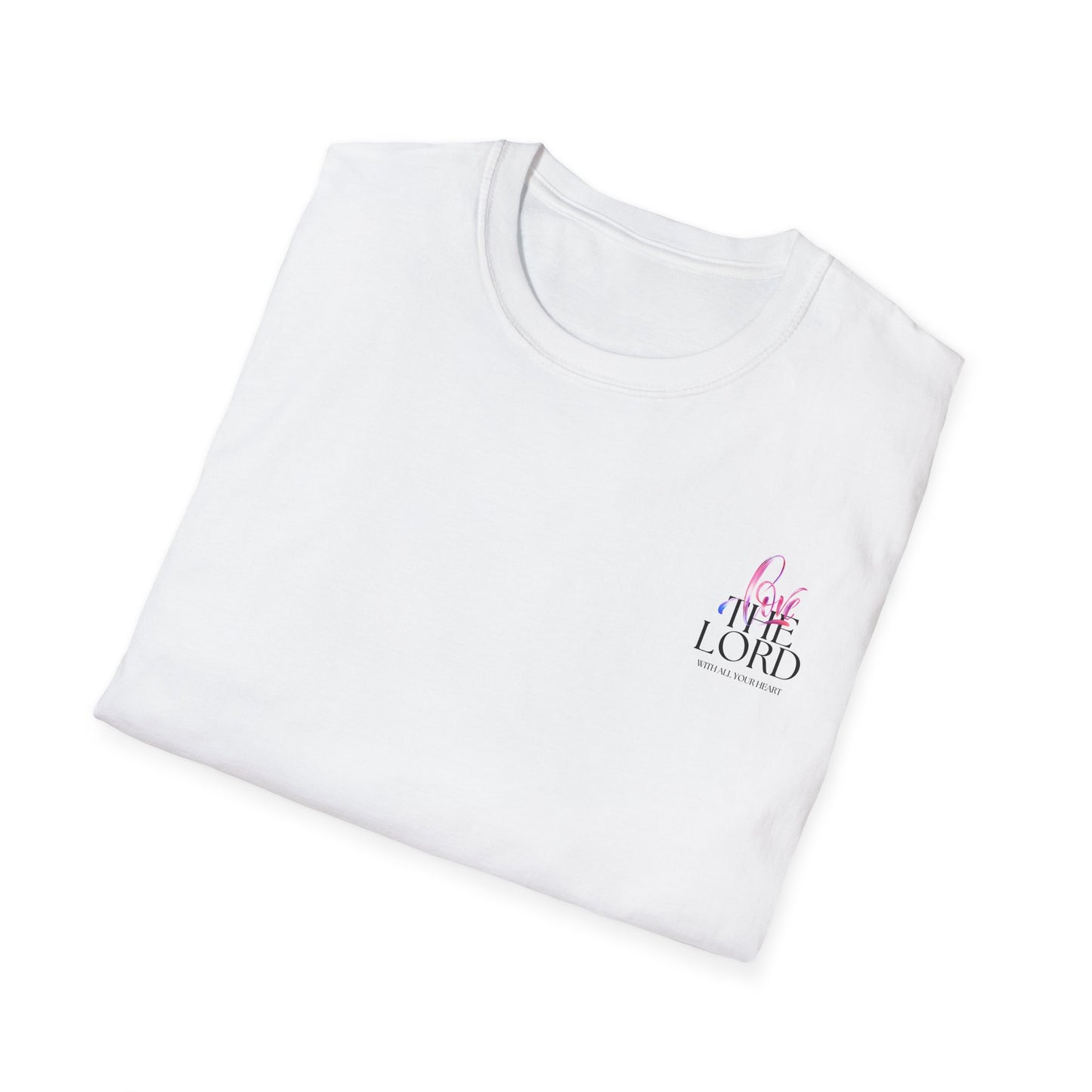 Love Thy Lord With All Your Heart Tee