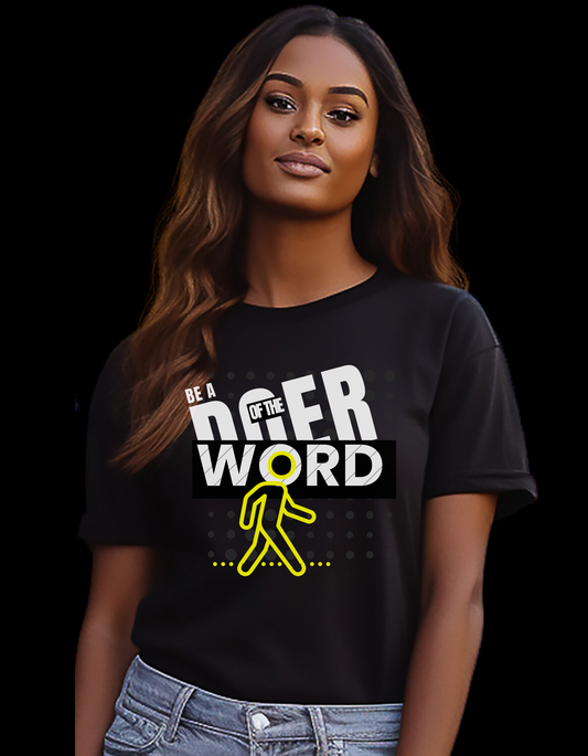 BE A DOER OF THE WORD TEE